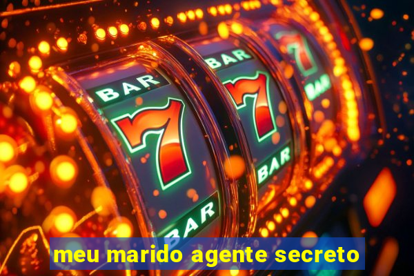 meu marido agente secreto